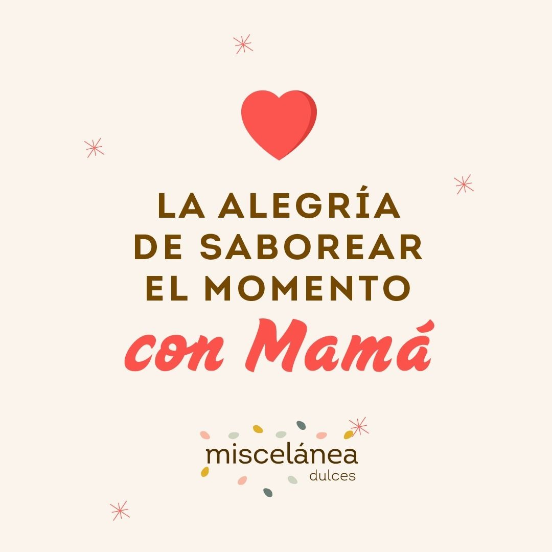 DÍA DE LA MAMÁ